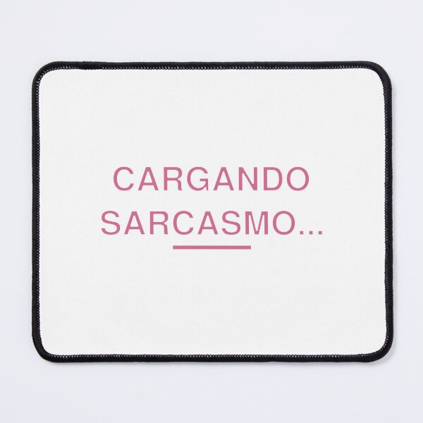 Item preview, CARGANDO SARCASMO designed and sold by Wenvilgrace.