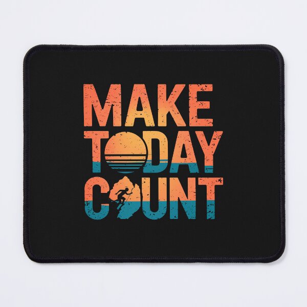 Item preview, Make Today Count designed and sold by DBM Photo Art 1.