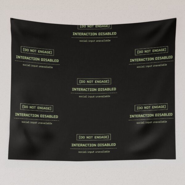 Item preview, Do Not Engage – Interaction Mode Disabled designed and sold by Mad Factory Designs.