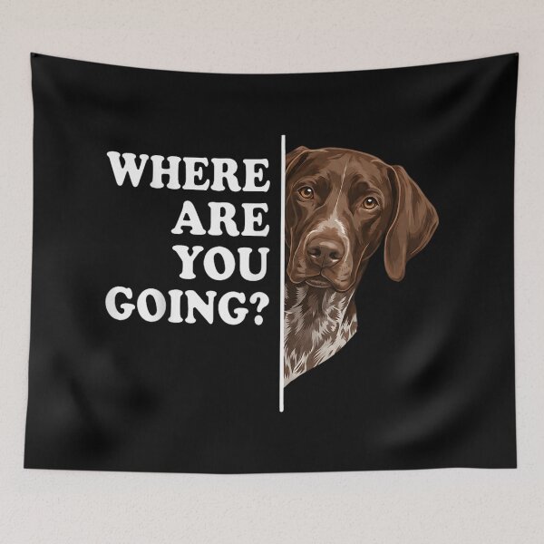 Item preview, Funny German Shorthaired Pointer Dog Peeking Where Are You Going Design designed and sold by RuperDelois.