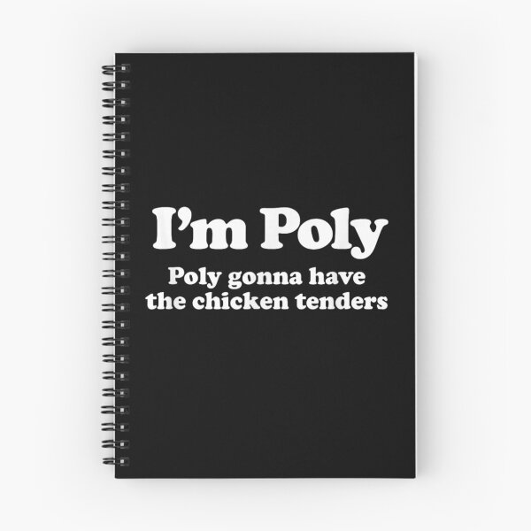 Item preview, Funny Im Poly I Mean Poly Gonna Have Chicken Tenders Design designed and sold by RuperDelois.