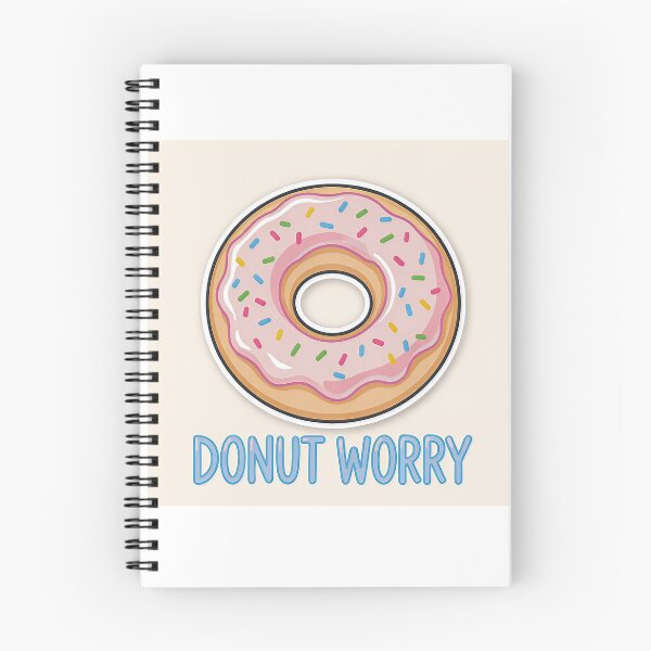 Item preview, Don't Worry Kawaii Glazed Donut Pun designed and sold by C-Plus-Home.