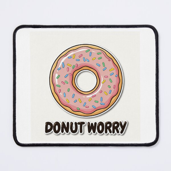 Item preview, Don't Worry Kawaii Glazed Donut Pun designed and sold by C-Plus-Home.
