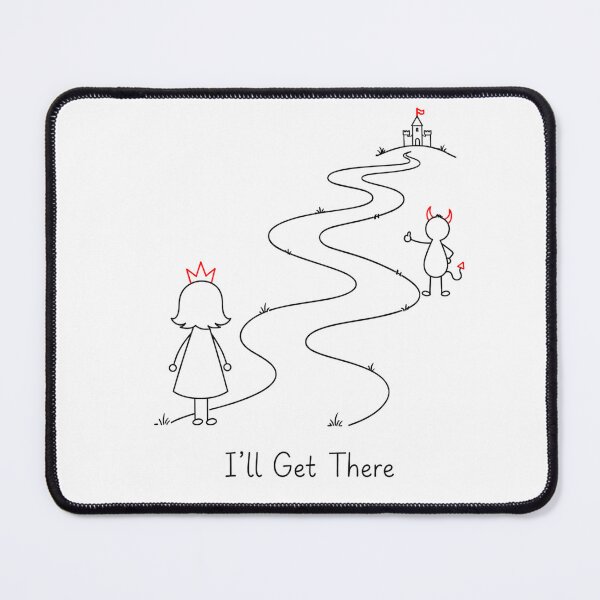 Item preview, I'll Get There. | Life Journey Motivational Quote | Princess & Devil designed and sold by byMosia.