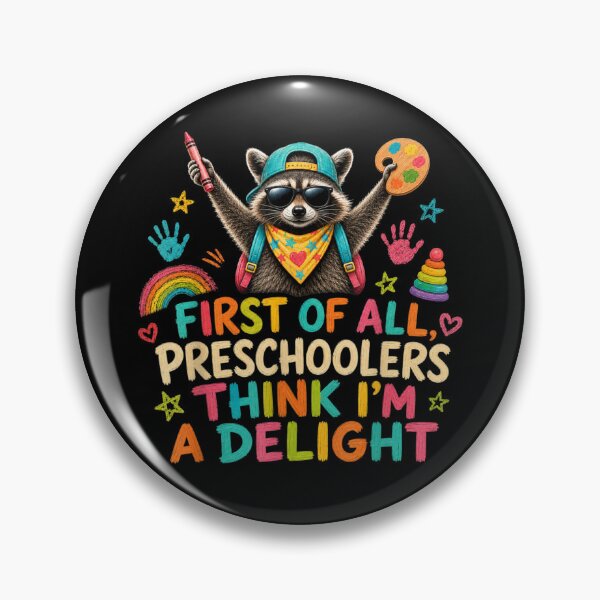 Item preview, First Of All Preschoolers Think I Am A Delight Raccoon Preschool Teacher designed and sold by ObukiLantara.