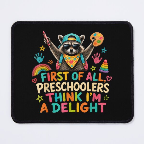 Item preview, First Of All Preschoolers Think I Am A Delight Raccoon Preschool Teacher designed and sold by ObukiLantara.