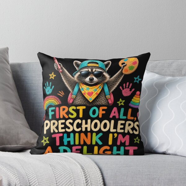 Item preview, First Of All Preschoolers Think I Am A Delight Raccoon Preschool Teacher designed and sold by ObukiLantara.