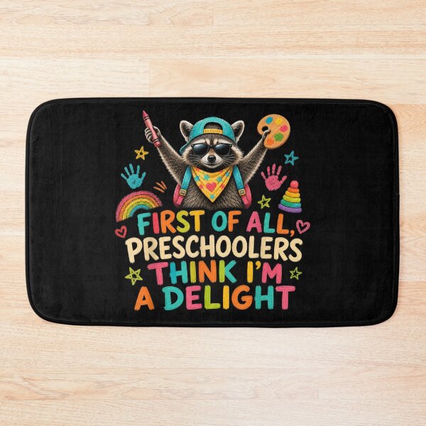Item preview, First Of All Preschoolers Think I Am A Delight Raccoon Preschool Teacher designed and sold by ObukiLantara.