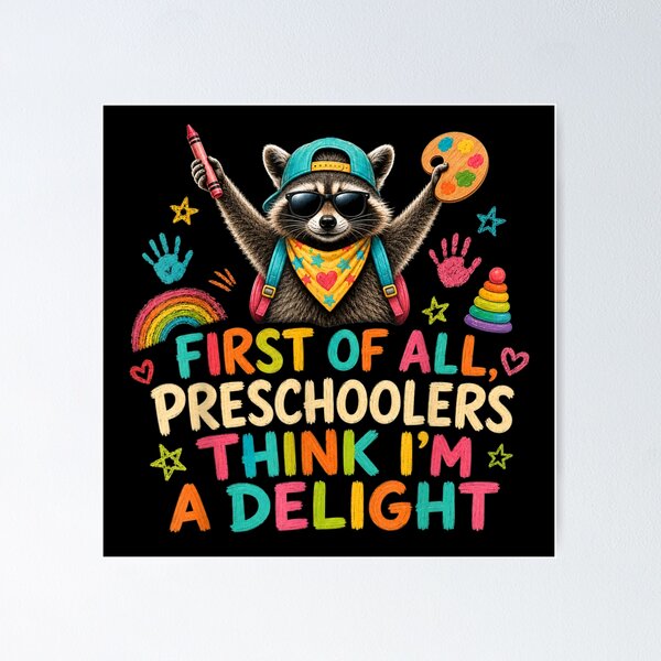 Item preview, First Of All Preschoolers Think I Am A Delight Raccoon Preschool Teacher designed and sold by ObukiLantara.