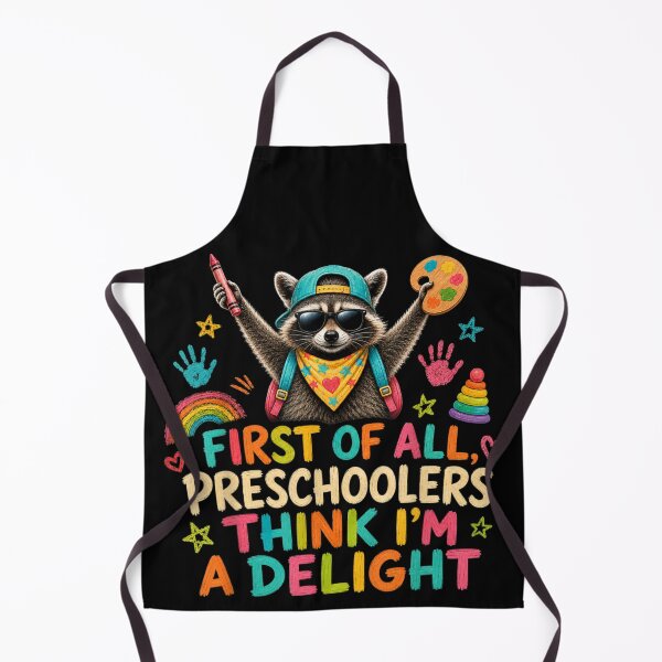 Item preview, First Of All Preschoolers Think I Am A Delight Raccoon Preschool Teacher designed and sold by ObukiLantara.