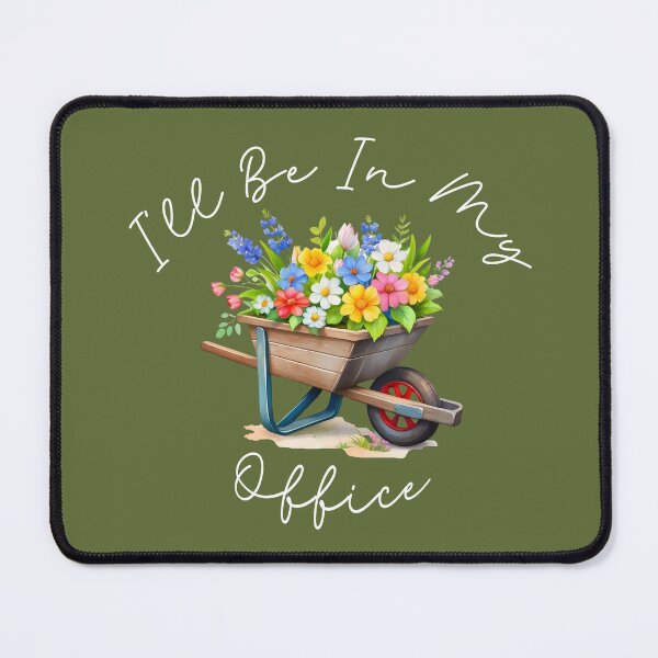 Item preview, I'll Be In My Office, Gardening lover designed and sold by aponwao.
