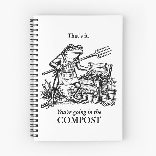 Item preview, Funny Gardening Frog You're Going In The Compost Tee Meme Gardener Plant Lover Gift Garden Humor Tee designed and sold by LessIsLoud.