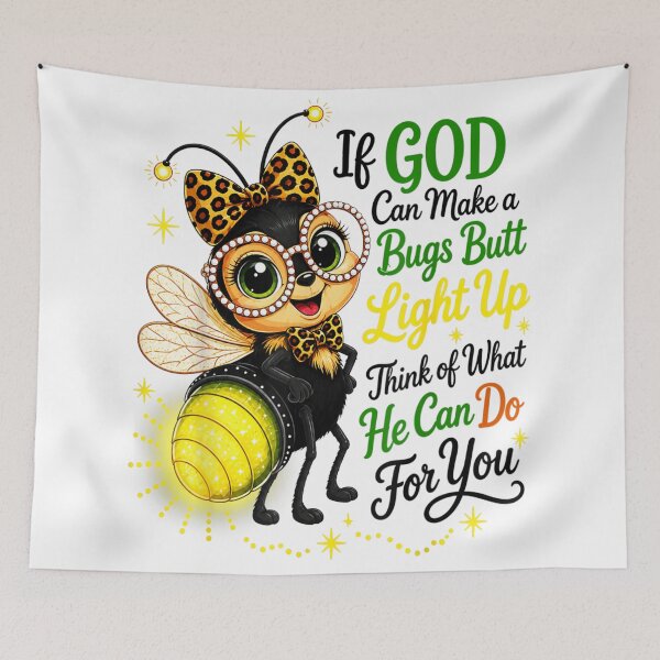 Item preview, If God Can Make A Bugs Butt Light Up Firefly Christian Quote designed and sold by PhocoNibict.