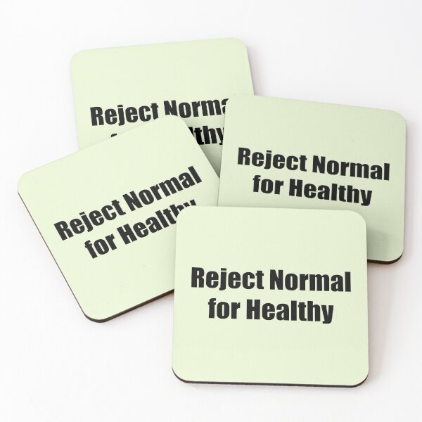 Item preview, Reject Normal for Healthy designed and sold by SomeGuyLou.