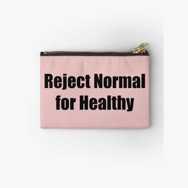 Item preview, Reject Normal for Healthy designed and sold by SomeGuyLou.