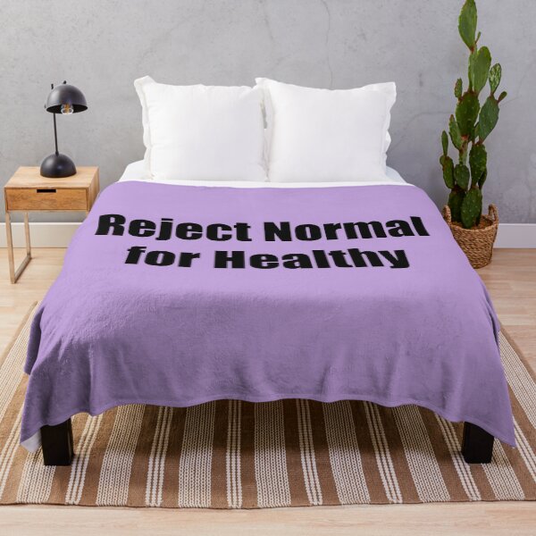 Item preview, Reject Normal for Healthy designed and sold by SomeGuyLou.