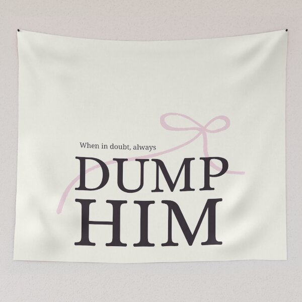 Item preview, Dump Him! designed and sold by Cintila.