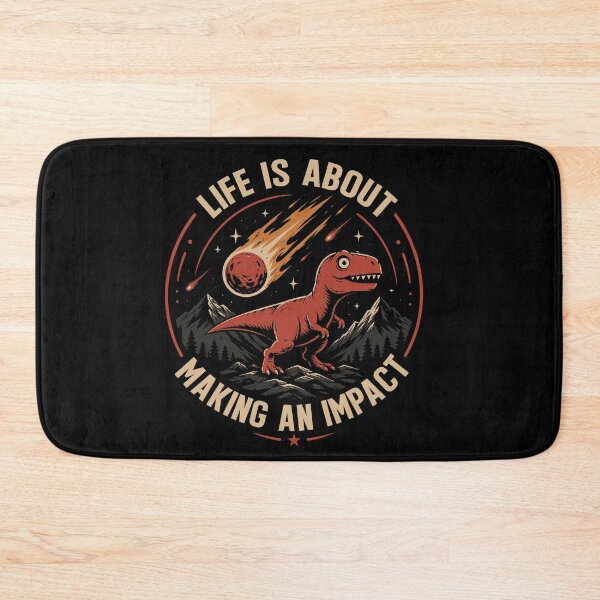Item preview, Life Is About Making an Impact Dinosaur designed and sold by mraihan.