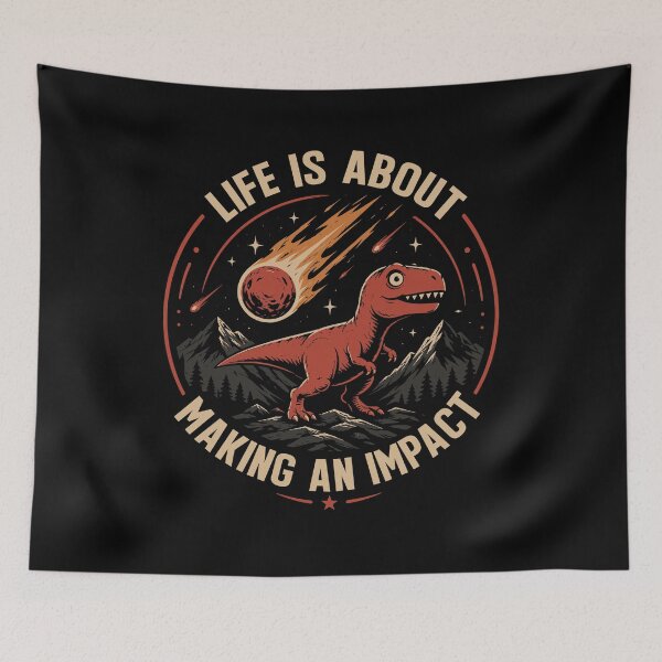 Item preview, Life Is About Making an Impact Dinosaur designed and sold by mraihan.
