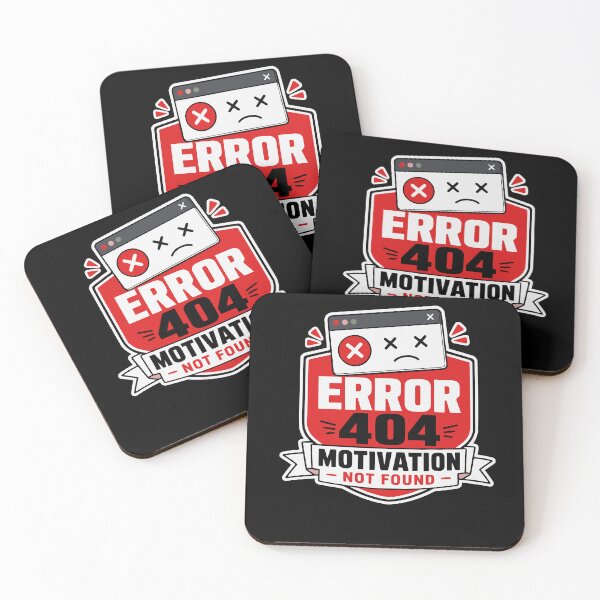 Item preview, Error 404: Motivation not found Design designed and sold by FreshPixelArt.