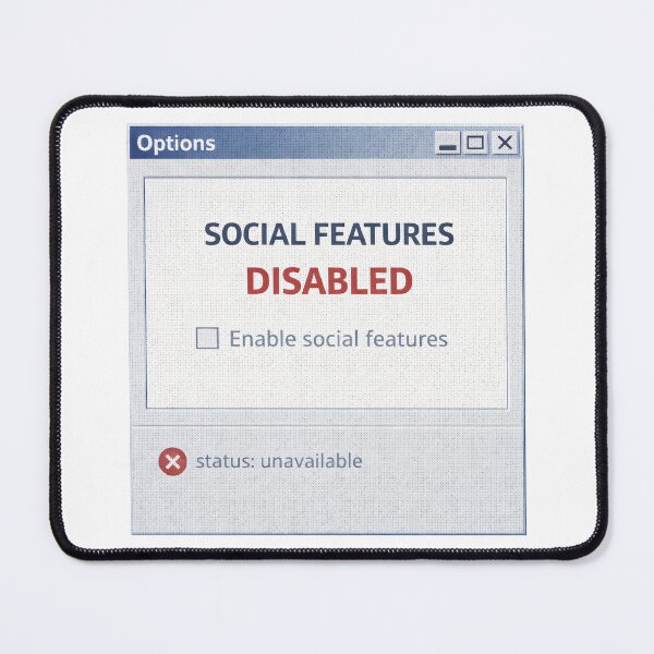Item preview, Social Features Disabled – Retro Computer Settings Humor designed and sold by Mad Factory Designs.