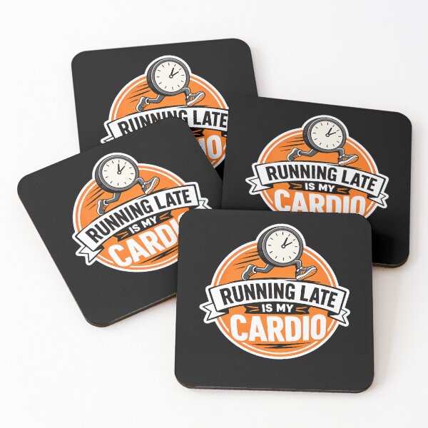 Item preview, Running late is my cardio Design designed and sold by FreshPixelArt.