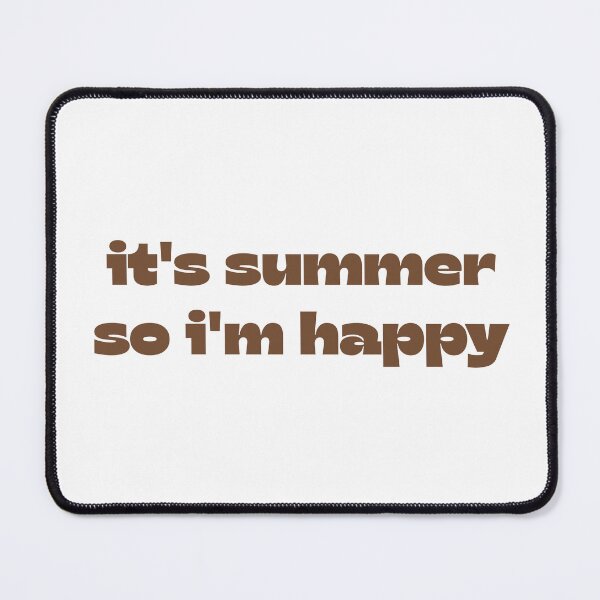 Item preview, It's Summer So I'm Happy designed and sold by UrbanRise.