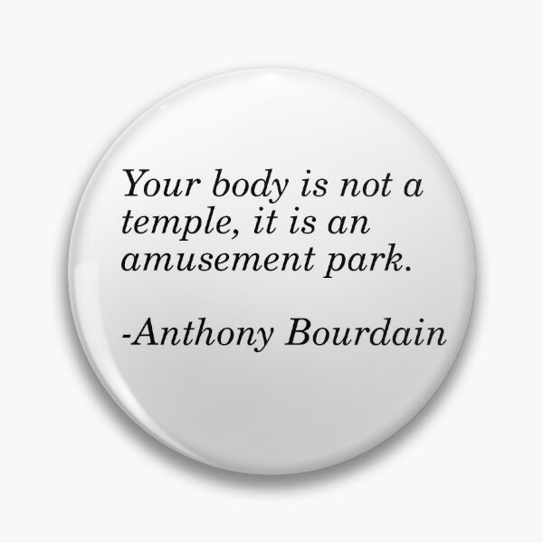 Item preview, Anthonty Bourdain Quote designed and sold by Fictional-Co.