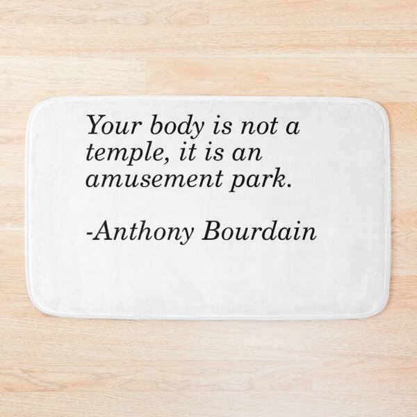 Item preview, Anthonty Bourdain Quote designed and sold by Fictional-Co.