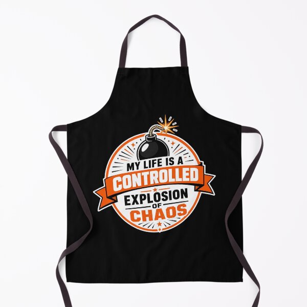 Item preview, My life is a controlled explosion of chaos Design designed and sold by FreshPixelArt.