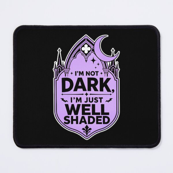 Item preview, I’m not dark, I’m just well shaded Design designed and sold by FreshPixelArt.