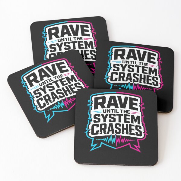 Item preview, Rave until the system crashes Design designed and sold by FreshPixelArt.