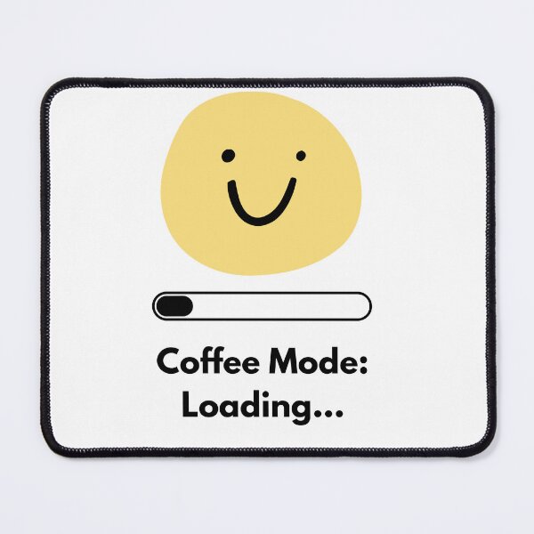 Item preview, Coffee Mode Loading Funny Coffee Lover Design designed and sold by DonGeneral.