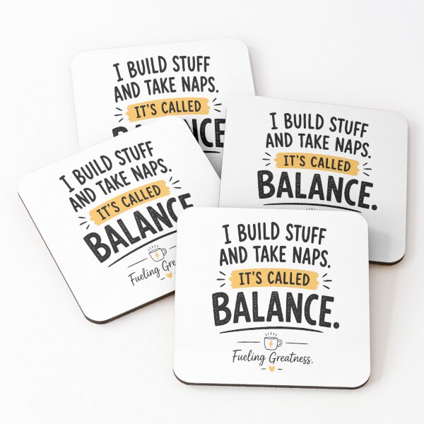 Item preview, I Build Stuff and Take Naps | It's Called Balance | Funny Builder Quote designed and sold by InspiredCreatives.