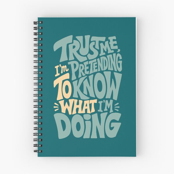 Item preview, Trust Me I'm Pretending To Know What I'm Doing Funny Typography Quote T-Shirt designed and sold by Leeded.