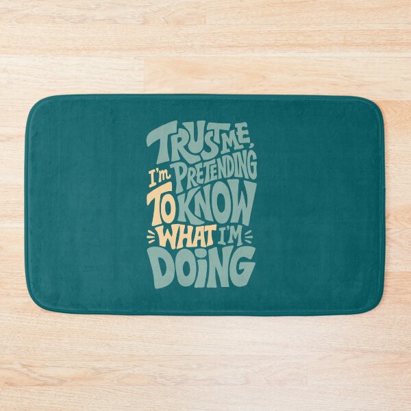Item preview, Trust Me I'm Pretending To Know What I'm Doing Funny Typography Quote T-Shirt designed and sold by Leeded.