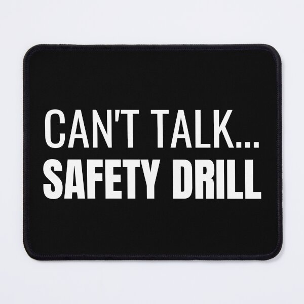 Item preview, Can't Talk... Safety Drill (White) designed and sold by ShipCrewNation.
