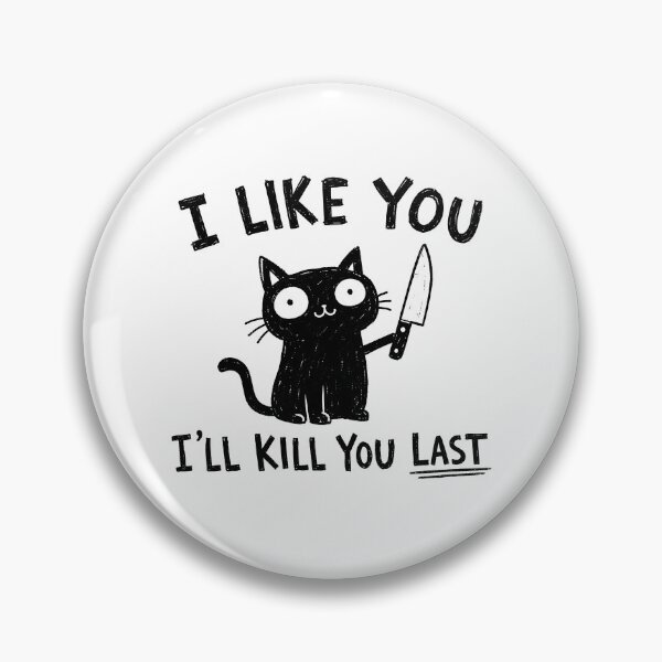 Item preview, I Like You I'll Kill You Last Black Cat designed and sold by GanusTom.