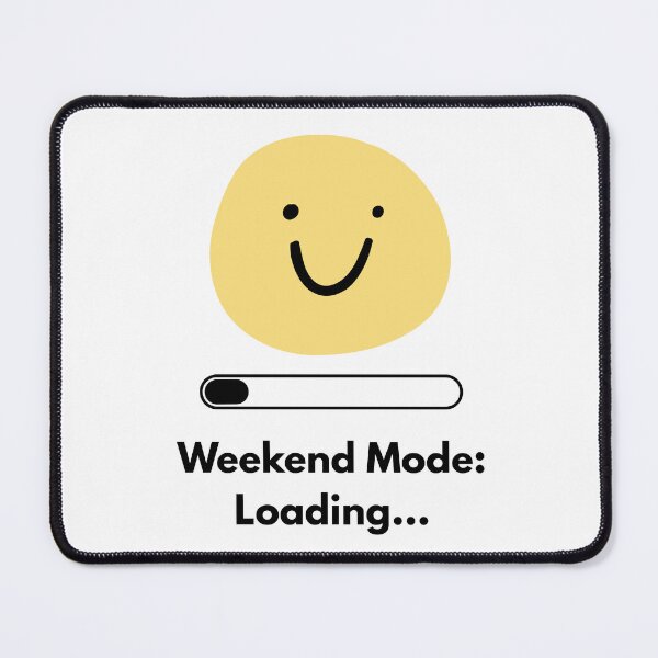 Item preview, Weekend Mode: Loading... | Funny Minimalist T-Shirt & Sticker Design designed and sold by DonGeneral.