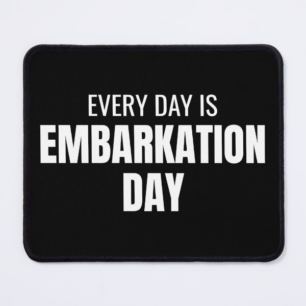 Item preview, Every Day Is Embarkation Day (White) designed and sold by ShipCrewNation.