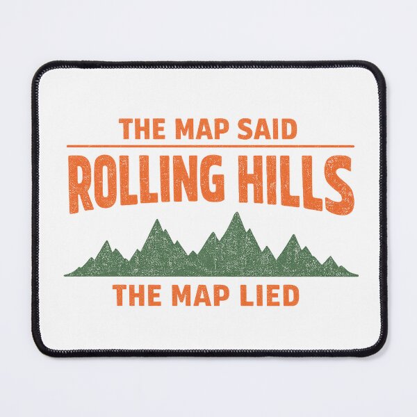 Item preview, The Map Said Rolling Hills Funny Cyclist Humor designed and sold by eignvalue.