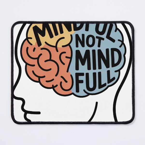 Item preview, Mindful Not Mind Full Ful Brain for Stress Relief and Emotional designed and sold by 108stillness.