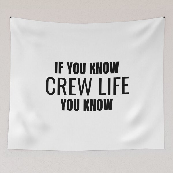 Item preview, If You Know Crew Life You Know (Black) designed and sold by ShipCrewNation.