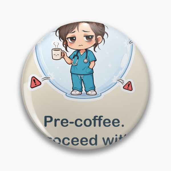 Item preview, Pre-coffee. Proceed with caution. — Nurse humor Sticker designed and sold by Emma's Studio.