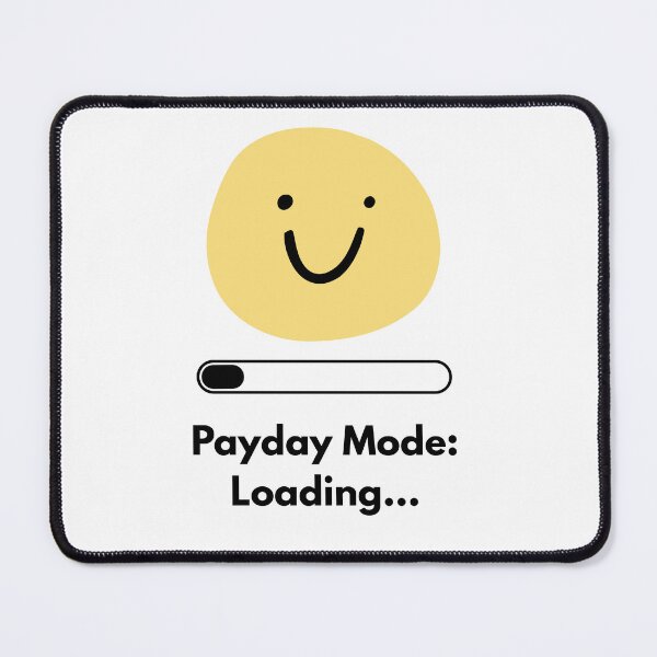 Item preview, Payday Mode: Loading... | Funny Minimalist T-Shirt & Sticker Design designed and sold by DonGeneral.