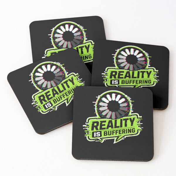 Item preview, Reality is buffering designed and sold by FreshPixelArt.