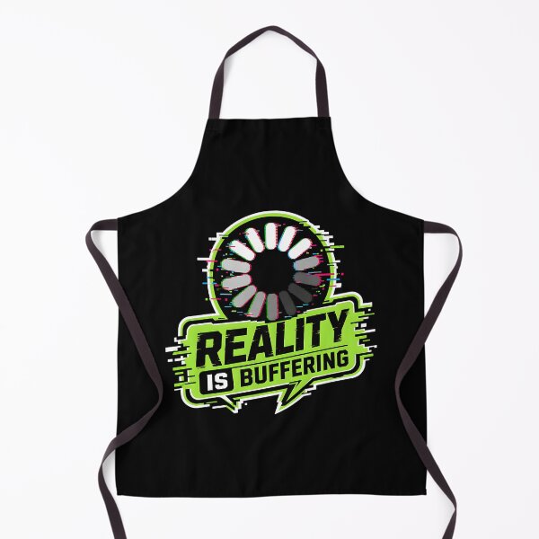 Item preview, Reality is buffering designed and sold by FreshPixelArt.
