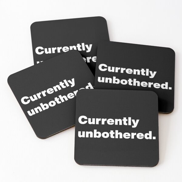 Item preview, Currently Unbothered Funny Sarcastic Quote designed and sold by Gravy-tee07.