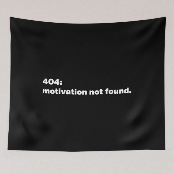 Item preview, 404 Motivation Not Found Funny Sarcastic Quote designed and sold by Gravy-tee07.