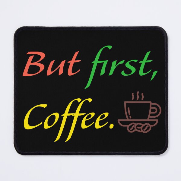Item preview, But First Coffee Colorful Typography Coffee Cup Art designed and sold by Akkhay.